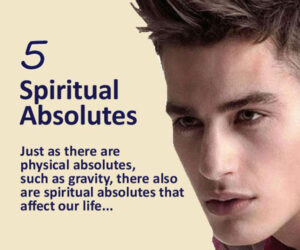 5 Spiritual Absolutes